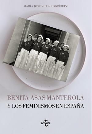 Benita Asas Manterola y los feminismos en España | Villa Rodríguez, María José | Cooperativa autogestionària