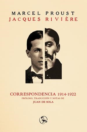 Correspondencia 1914-1922 Proust-Rivière | Proust, Marcel; Rivière, Jaques