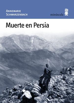 Muerte en Persia | Schwarzenbach, Annemarie | Cooperativa autogestionària