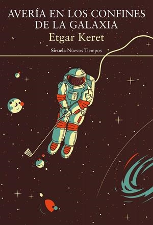 Avería en los confines de la galaxia | Keret, Etgar