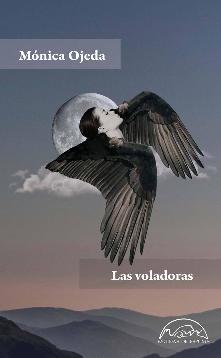 Las voladoras | Ojeda, Mónica