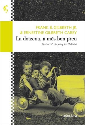 La dotzena, a més bon preu | Gilbreth Jr., Frank B./Gilbreth Carey, Ernestine | Cooperativa autogestionària
