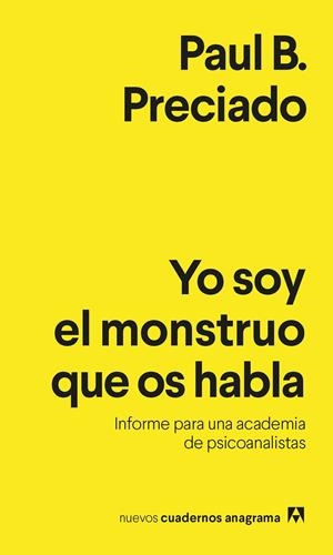 Yo soy el monstruo que os habla | Preciado, Paul B. | Cooperativa autogestionària