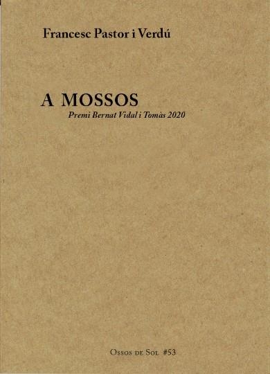 A mossos | Pastor Verdú, Francesc | Cooperativa autogestionària