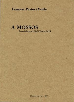 A mossos | Pastor Verdú, Francesc | Cooperativa autogestionària
