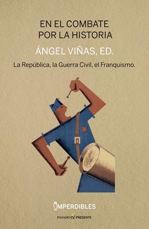 En el combate por la historia | VIÑAS ÁNGEL | Cooperativa autogestionària