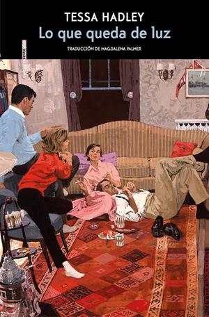 Lo que queda de luz | Hadley, Tessa