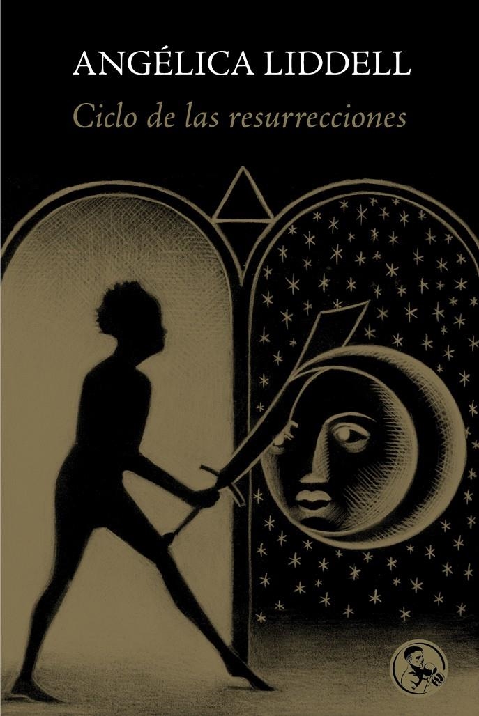 Ciclo de las resurrecciones | Liddell, Angélica