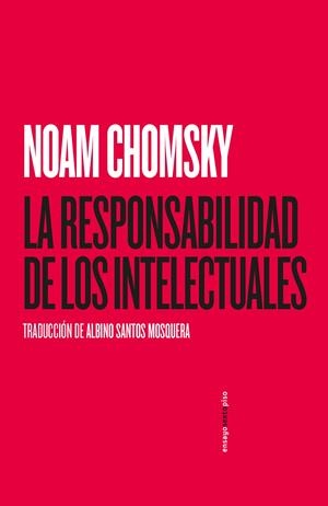 La responsabilidad de los intelectuales | Chomsky, Noam
