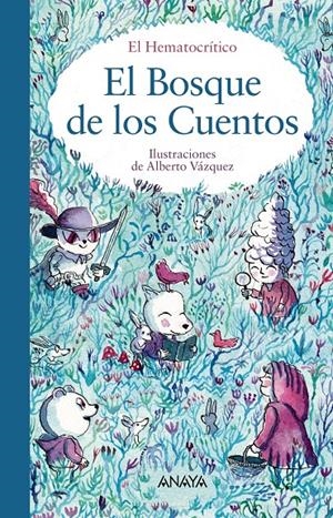 El bosque de los cuentos | El Hematocrítico