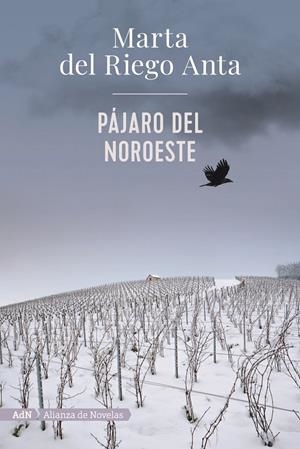 Pájaro del noroeste (AdN) | Riego, Marta del