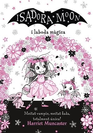 La Isadora Moon i la boda màgica | Muncaster, Harriet | Cooperativa autogestionària