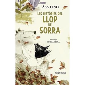 Les històries del Llop de Sorra | Lind, Asa | Cooperativa autogestionària