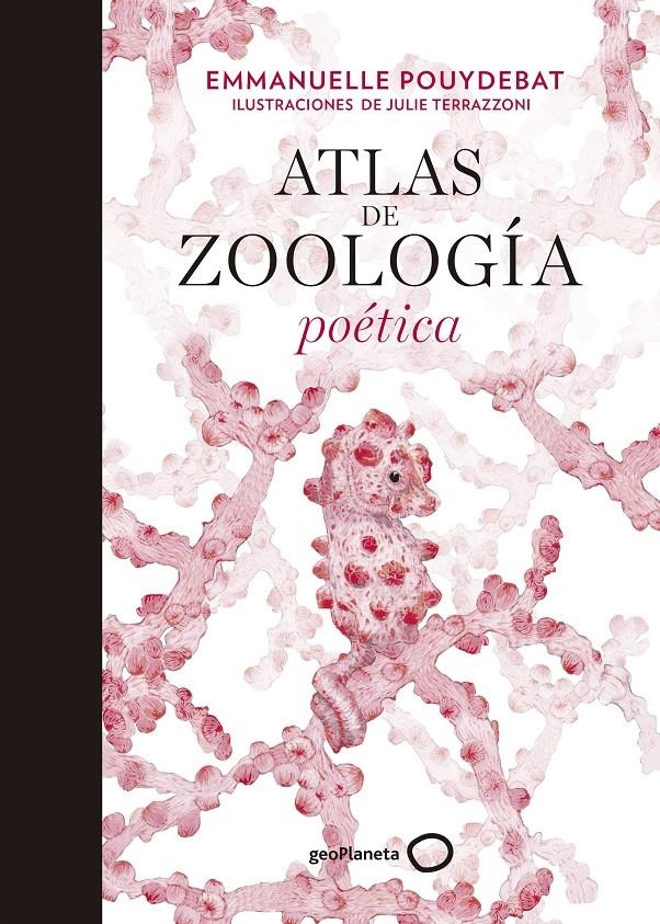 Atlas de zoología poética | Terrazzoni, Julie/Pouydebat, Emmanuelle