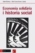 Economia solidària i historia social | ESTIVILL, JORDI/LAVILLE, JEAN LOUIS | Cooperativa autogestionària