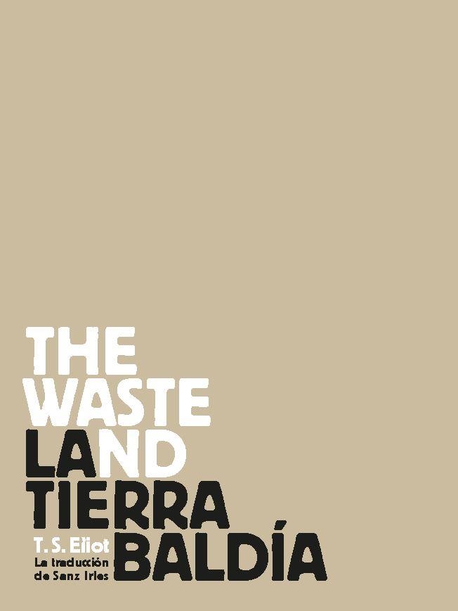 La tierra baldía | Elliot, Thomas Stearns | Cooperativa autogestionària