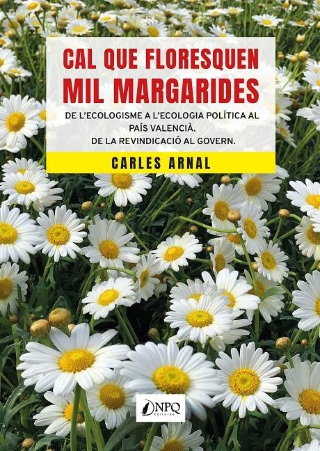 Cal que floresquen mil margarides | Arnal, Carles