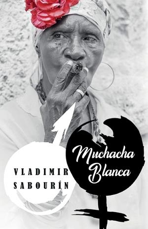 Muchacha blanca | SABOURÍN, VLADIMIR | Cooperativa autogestionària
