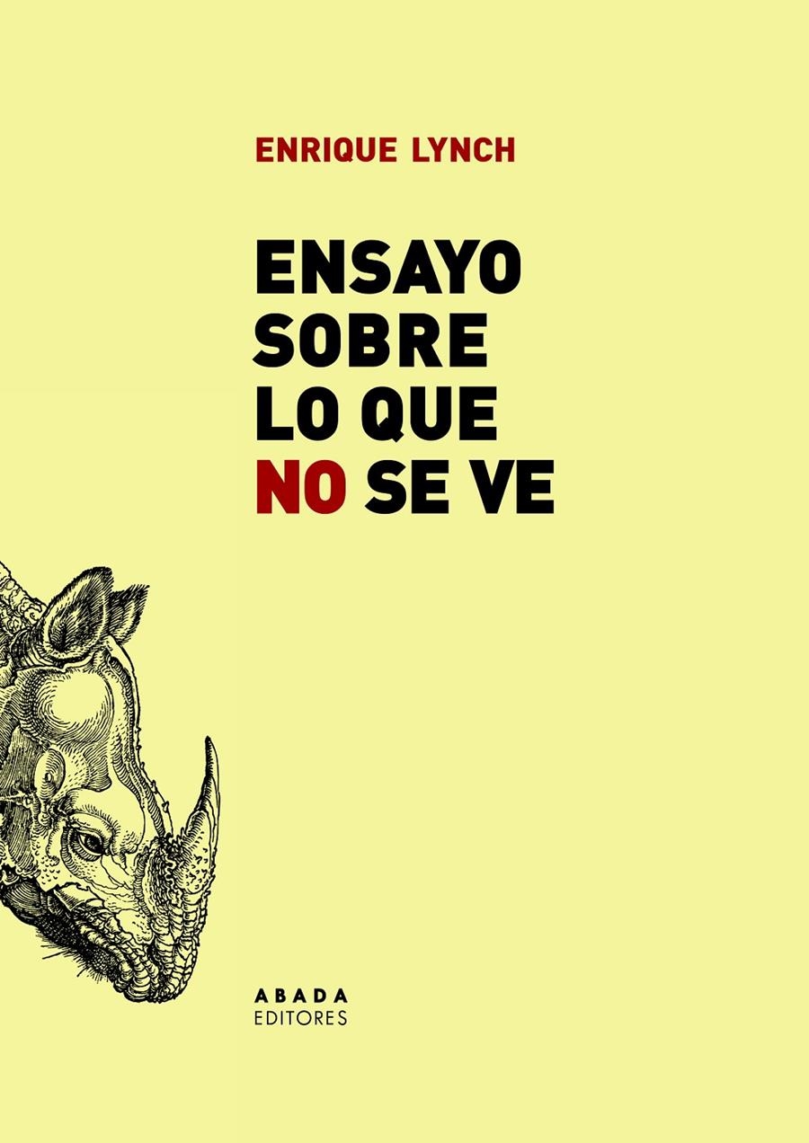 Ensayo sobre lo que no se ve | Lynch Frigerio, Enrique