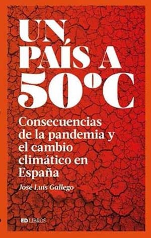 Un país a 50º | Gallego, José Luis | Cooperativa autogestionària