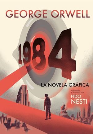 1984. La novela gráfica | Orwell, George