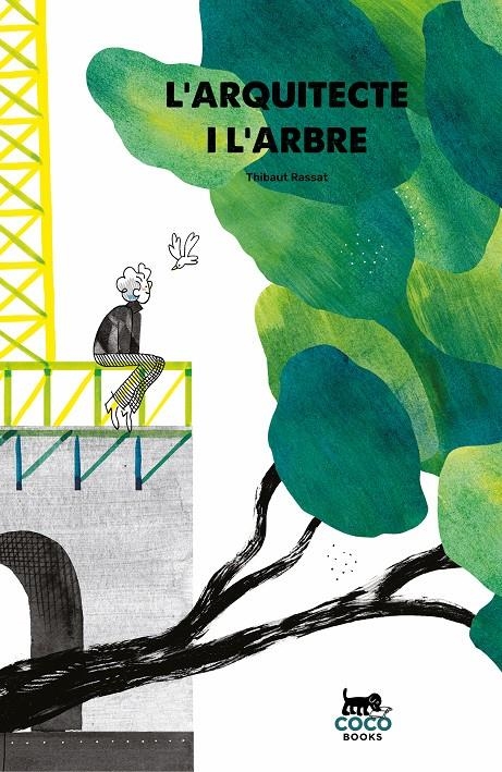 L’arquitecte i l’arbre | Rassat, Thibaut | Cooperativa autogestionària
