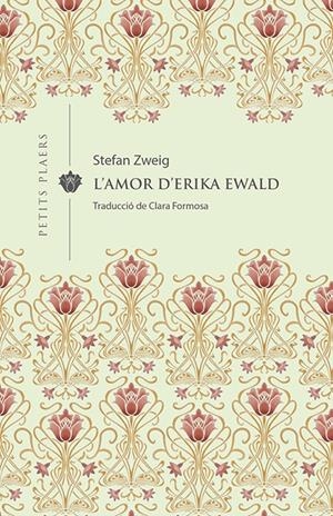 L'amor d'Erika Ewald | Zweig, Stefan | Cooperativa autogestionària