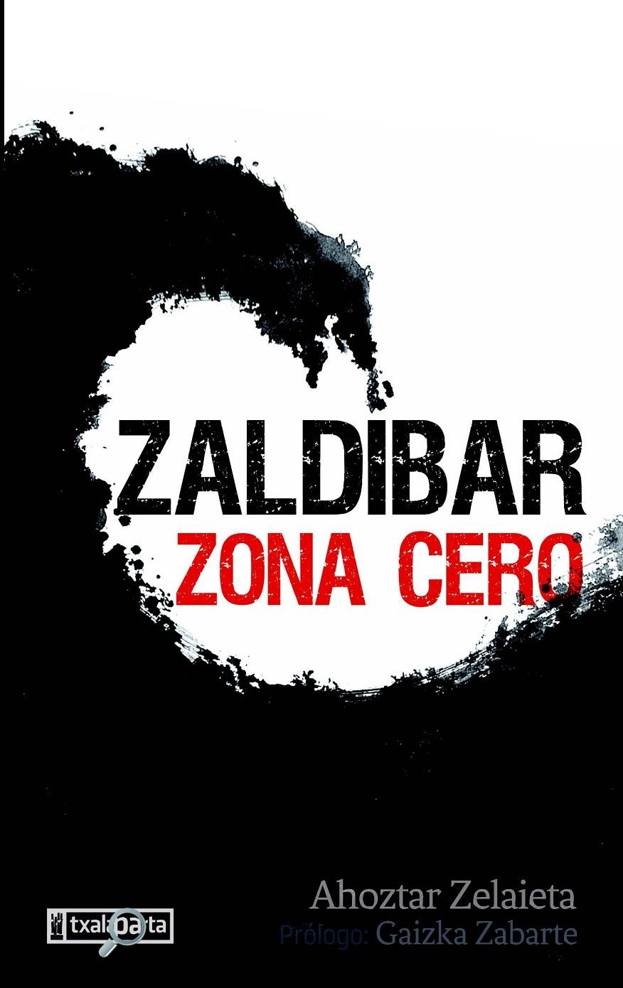 Zaldibar. Zona cero | Zelaieta Zamakona, Ahoztar | Cooperativa autogestionària