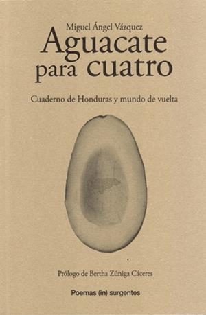 Aguacate para cuatro | Vázquez, Miguel Ángel