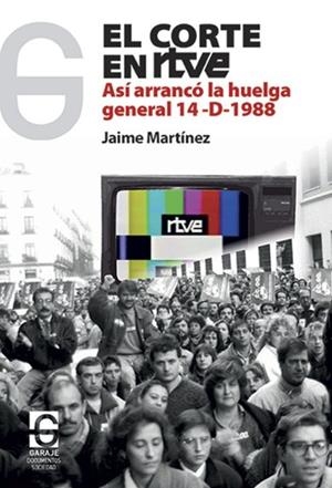 El corte  en RTVE | Martínez Muñoz, Jaime | Cooperativa autogestionària