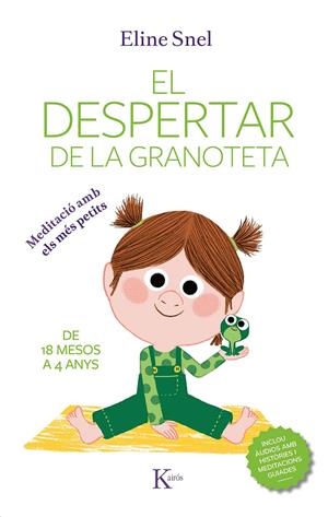 El despertar de la granoteta | Snel, Eline | Cooperativa autogestionària