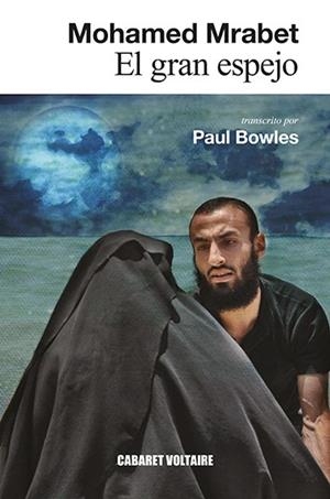 El gran espejo | Mrabet, Mohamed | Cooperativa autogestionària