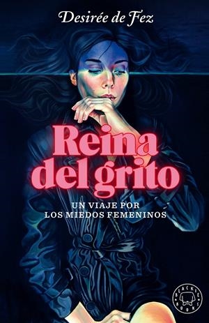 Reina del grito | de Fez, Desirée | Cooperativa autogestionària