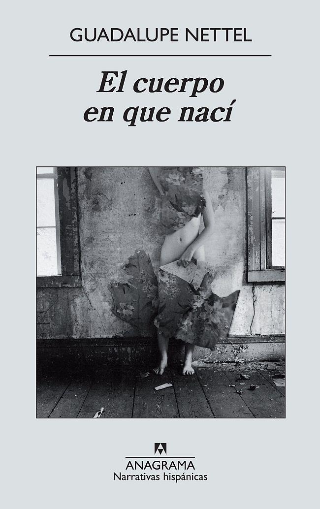 El cuerpo en que nací | Nettel, Guadalupe | Cooperativa autogestionària