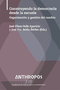 Anthropos 238: Construyendo la democracia desde la escuela | VVAA | Cooperativa autogestionària