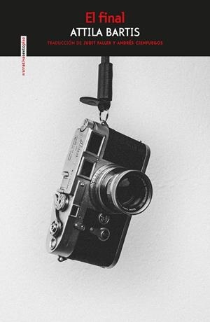 El final | Bartis, Attila