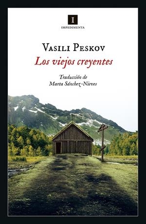 Los viejos creyentes | Peskov, Vasili