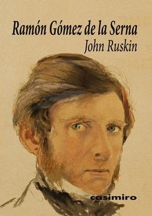 John Ruskin | Gómez de la Serna, Ramón | Cooperativa autogestionària