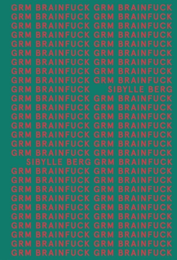 GRM Brainfuck | Berg, Sibylle | Cooperativa autogestionària