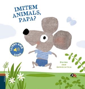 Imitem animals, papa? | Van Genechten, Guido | Cooperativa autogestionària