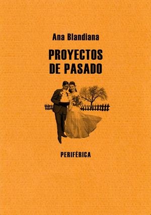 Proyectos de pasado | Blandiana, Ana | Cooperativa autogestionària