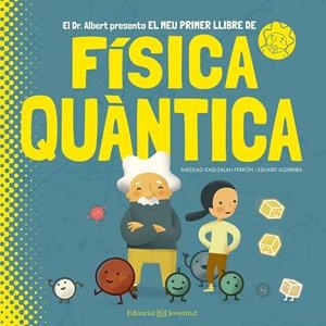 El meu primer llibre de Física Quàntica | Kaid-Salah Ferrón, Sheddad | Cooperativa autogestionària