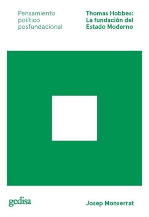 Thomas Hobbes: la fundación del Estado Moderno | MONSERRAT, JOSEP | Cooperativa autogestionària
