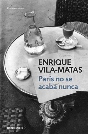 París no se acaba nunca | Vila-Matas, Enrique | Cooperativa autogestionària