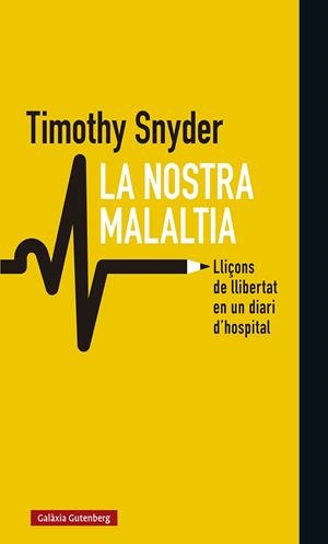 La nostra malaltia | Snyder, Timothy | Cooperativa autogestionària