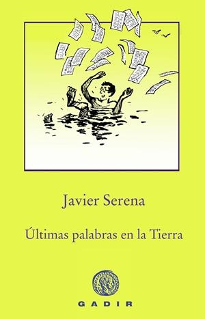 Últimas palabras en la Tierra | Serena, Javier | Cooperativa autogestionària