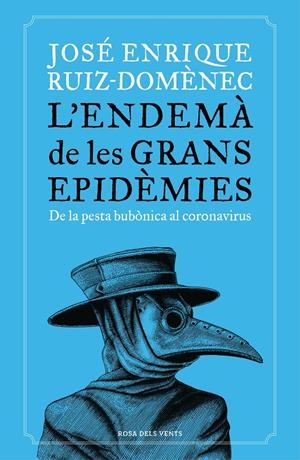 L'endemà de les grans epidèmies | Ruiz-Domènec, José Enrique | Cooperativa autogestionària