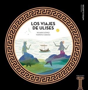 Los viajes de Ulises | Gómez Gil, Ricardo | Cooperativa autogestionària