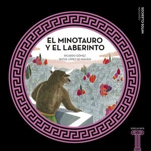 El minotauro y el laberinto | Gómez Gil, Ricardo | Cooperativa autogestionària
