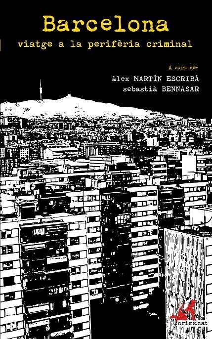 Barcelona, viatge a la perifèria criminal | VVAA